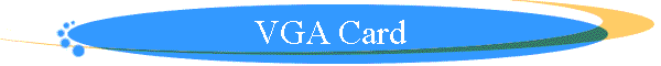 VGA Card
